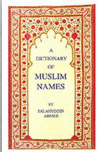 A Dictionary of Muslim Names