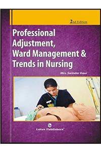 Professional Adjustment Ward Management & Trends in Nursing