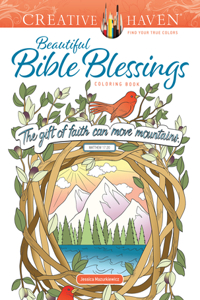 Creative Haven Beautiful Bible Blessings Coloring Book