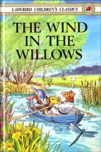 Wind In The Willows: 13 (Children's classics)