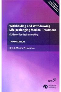 Withholding and Withdrawing Life-Prolonging Medical Treatment