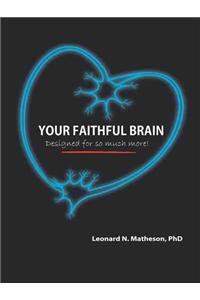 Your Faithful Brain