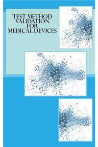 Test Method Validation for Medical Devices