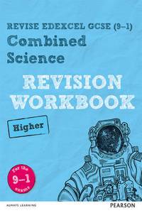 Pearson REVISE Edexcel GCSE Combined Science (Higher) Revision Workbook - for 2025, 2026 exams