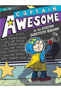 Captain Awesome vs. the Sinister Substitute Teacher