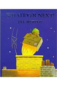 Whatever Next!: A Bear Family Book