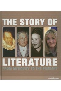 The Story of Literature: From Antiquity to the Present