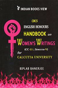 CBCS English Honours Handbook on Women's Writing (CC-11; Semester-V) for Calcutta University