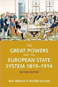 Great Powers and the European States System 1814-1914