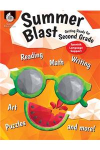 Summer Blast: Getting Ready for Second Grade (Spanish Language Support): Getting Ready for Second Grade (Spanish Language Support)