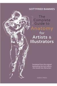 The Complete Guide to Anatomy for Artists & Illustrators