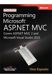 Programming Microsoft Asp.Net Mvc Covers Asp.Net Mvc2 And Microsoft Visual Studio 2010