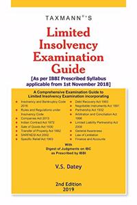 Limited Insolvency Examination Guide-As per IBBI Prescribed Syllabus applicable from 1st November 2018 (2nd Edition 2019) [Paperback] V.S. Datey