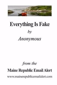 Everything Is Fake