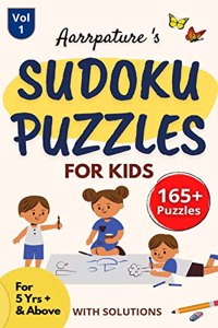 Sudoku Puzzles For Kids - For 5 Years & Above [ With Solutions ]: 165+ Easy Level [ 4 X 4 ] Sudoku Puzzles For Kids Along With Puzzle Solving Techniques l Vol 1 l