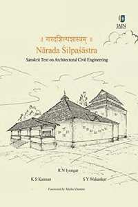 Narada Silpasastra: Sanskrit Text on Architectural Civil Engineering