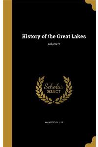 History of the Great Lakes; Volume 2