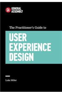 Practitioner's Guide to User Experience Design