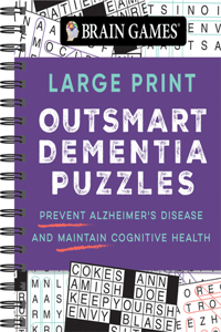 Brain Games - Large Print Outsmart Dementia Puzzles