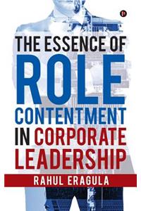 Essence of Role Contentment in Corporate Leadership