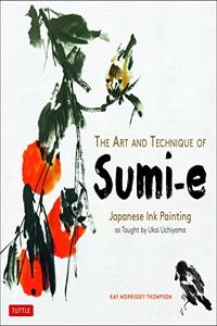 Art and Technique of Sumi-E