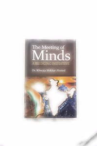 THE MEETING OF MINDS - A BRIDGING INITIATIVE