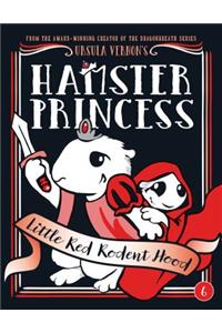 Hamster Princess: Little Red Rodent Hood