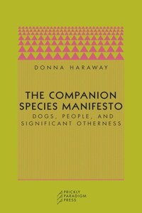 Companion Species Manifesto