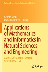 Applications of Mathematics and Informatics in Natural Sciences and Engineering: Aminse 2019, Tbilisi, Georgia, September 23-26