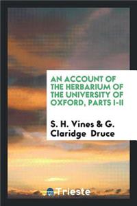 An Account of the Herbarium of the University of Oxford