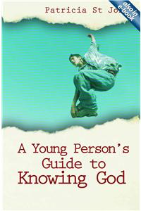 Young Person's Guide to Knowing God