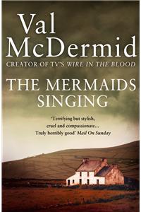 The Mermaids Singing (Tony Hill and Carol Jordan, Book 1)