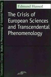The Crisis of European Sciences and Transcendental Phenomenology