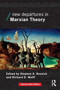 New Departures in Marxian Theory