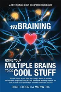 mBraining: Using your multiple brains to do cool stuff