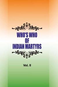 Who's Who of Indian Martyrs - Vol. II