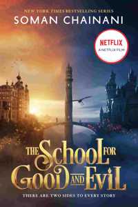 School for Good and Evil: Movie Tie-In Edition: Now a Netflix Originals Movie