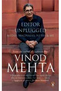 Editor Unplugged: Media, Magnates, Netas and Me