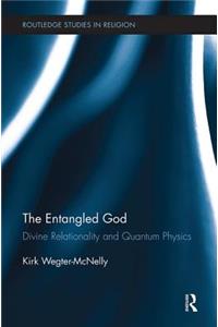 Entangled God: Divine Relationality and Quantum Physics