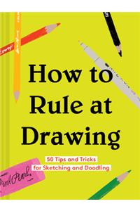 How to Rule at Drawing