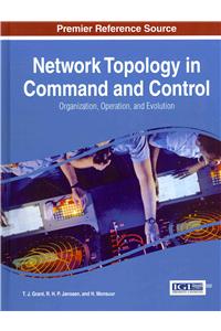 Network Topology in Command and Control: Organization, Operation, and Evolution