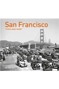 San Francisco Then and Now (R): Compact Edition