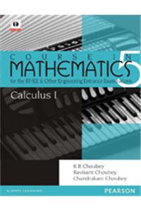 Calculus-1 : Course In Mathematics For The IIT-JEE And Other Engineering Entrance Examinations