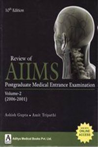 Review Of AIIMS Postgraduate Medical Entrance Examination (2006-2001) (Volume 2)