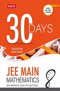 MTG 30 Days Crash Course for JEE Main Mathematics - JEE Main Revision Cum-Crash Course For 2023 Exam