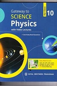 Gateway to Science Physics with video Lectures For Class 10 2021 [Paperback] Dr. Vinod Goel