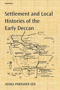 Settlement and Local Histories of the Early Deccan