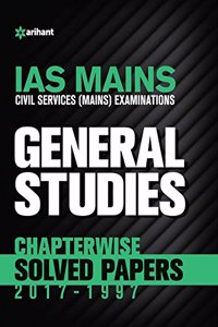 IAS Mains Chapterwise Solved Papers General Studies(Old Edition)