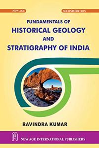 Fundamentals of Historical Geology and Stratigraphy of India