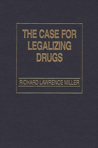 Case for Legalizing Drugs